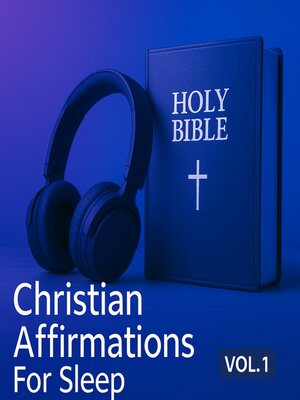 cover image of Christian Affirmations For Sleep Volume 1